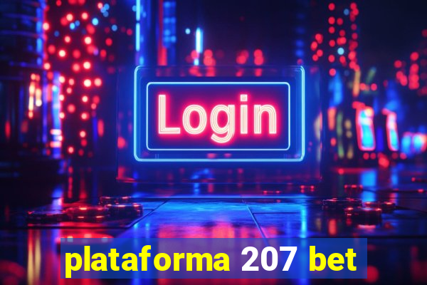 plataforma 207 bet